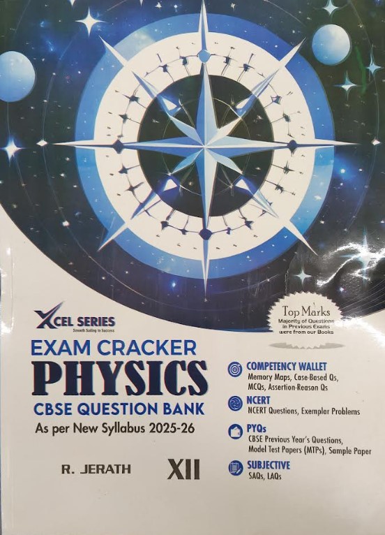 XCEL Series Exam Cracker Physics Class 12| CBSE Question Bank 2025-26